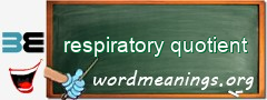 WordMeaning blackboard for respiratory quotient